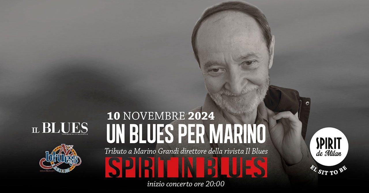 Un Blues per Marino grande festa allo Spirit de Milan per ricordare Marino Grandi